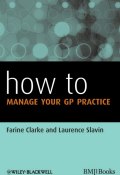 How to Manage Your GP Practice ()