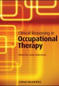Clinical Reasoning in Occupational Therapy. Controversies in Practice ()