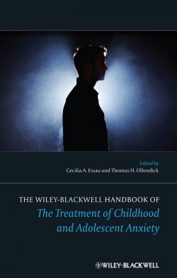 Книга "The Wiley-Blackwell Handbook of The Treatment of Childhood and Adolescent Anxiety" – 