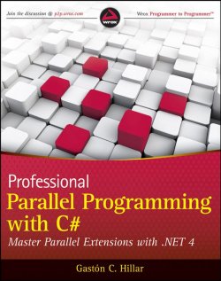 Книга "Professional Parallel Programming with C#. Master Parallel Extensions with .NET 4" – 