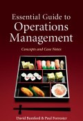 Essential Guide to Operations Management. Concepts and Case Notes ()