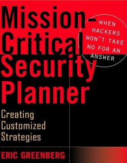Книга "Mission-Critical Security Planner. When Hackers Wont Take No for an Answer" – 