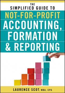 Книга "The Simplified Guide to Not-for-Profit Accounting, Formation and Reporting" – 