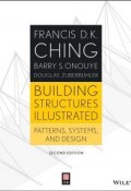 Building Structures Illustrated. Patterns, Systems, and Design ()