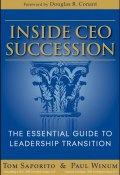 Inside CEO Succession. The Essential Guide to Leadership Transition ()