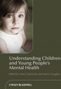 Understanding Children and Young Peoples Mental Health ()