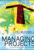 Managing Projects. A Practical Guide for Learning Professionals ()