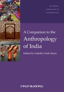 Книга "A Companion to the Anthropology of India" – 