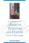 A Companion to American Literature and Culture ()