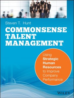 Книга "Common Sense Talent Management. Using Strategic Human Resources to Improve Company Performance" – 