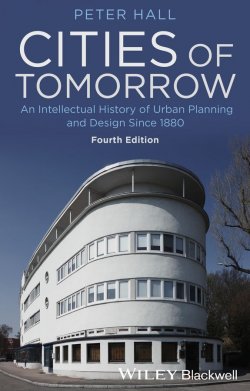 Книга "Cities of Tomorrow. An Intellectual History of Urban Planning and Design Since 1880" – 