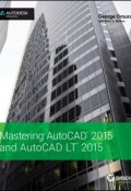 Mastering AutoCAD 2015 and AutoCAD LT 2015. Autodesk Official Press ()