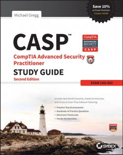 Книга "CASP CompTIA Advanced Security Practitioner Study Guide. Exam CAS-002" – 