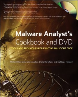Книга "Malware Analysts Cookbook and DVD. Tools and Techniques for Fighting Malicious Code" – 