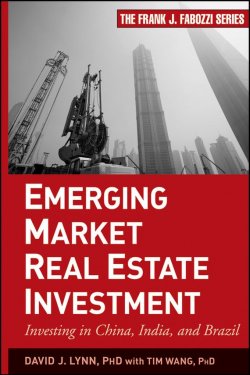 Книга "Emerging Market Real Estate Investment. Investing in China, India, and Brazil" – 