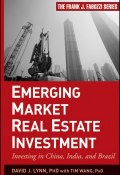 Emerging Market Real Estate Investment. Investing in China, India, and Brazil ()