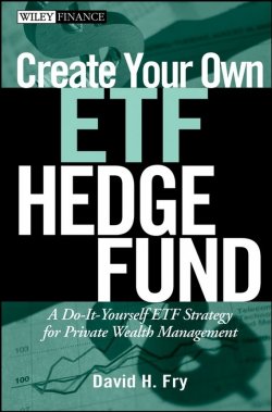 Книга "Create Your Own ETF Hedge Fund. A Do-It-Yourself ETF Strategy for Private Wealth Management" – 