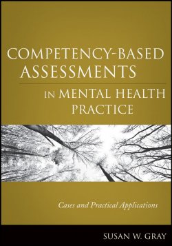 Книга "Competency-Based Assessments in Mental Health Practice. Cases and Practical Applications" – 