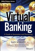 Virtual Banking. A Guide to Innovation and Partnering ()