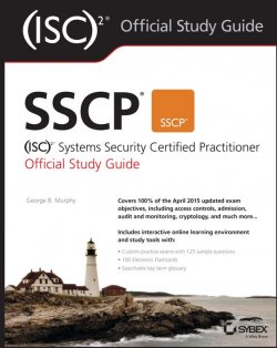 Книга "SSCP (ISC)2 Systems Security Certified Practitioner Official Study Guide" – 