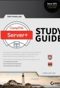 CompTIA Server+ Study Guide. Exam SK0-004 ()