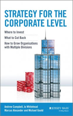 Книга "Strategy for the Corporate Level. Where to Invest, What to Cut Back and How to Grow Organisations with Multiple Divisions" – 