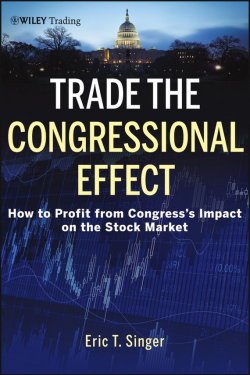 Книга "Trade the Congressional Effect. How To Profit from Congresss Impact on the Stock Market" – 