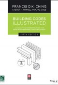 Building Codes Illustrated. A Guide to Understanding the 2015 International Building Code ()