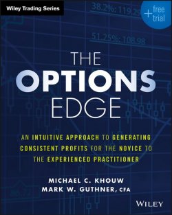 Книга "The Options Edge. An Intuitive Approach to Generating Consistent Profits for the Novice to the Experienced Practitioner" – 