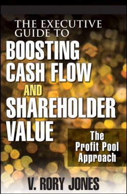 Книга "The Executive Guide to Boosting Cash Flow and Shareholder Value. The Profit Pool Approach" – 