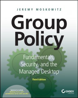 Книга "Group Policy" – Jeremy Moskowitz