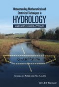 Understanding Mathematical and Statistical Techniques in Hydrology. An Examples-based Approach ()