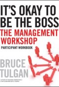 Its Okay to Be the Boss. Participant Workbook ()