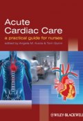 Acute Cardiac Care. A Practical Guide for Nurses ()