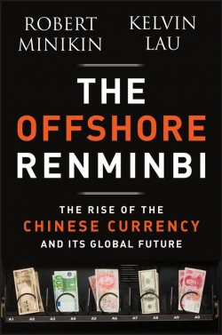 Книга "The Offshore Renminbi. The Rise of the Chinese Currency and Its Global Future" – 