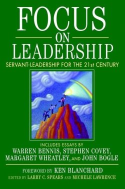 Книга "Focus on Leadership. Servant-Leadership for the Twenty-First Century" – 