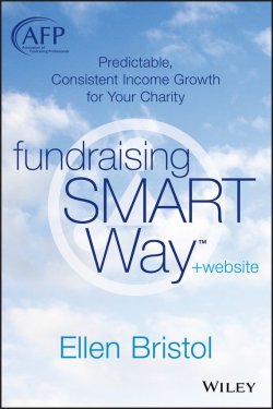 Книга "Fundraising the SMART Way. Predictable, Consistent Income Growth for Your Charity" – 
