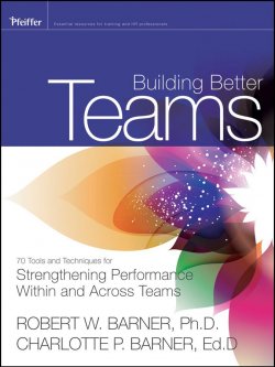 Книга "Building Better Teams. 70 Tools and Techniques for Strengthening Performance Within and Across Teams" – 