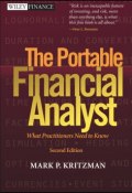 The Portable Financial Analyst. What Practitioners Need to Know ()
