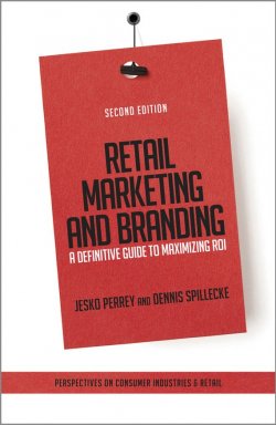 Книга "Retail Marketing and Branding. A Definitive Guide to Maximizing ROI" – 