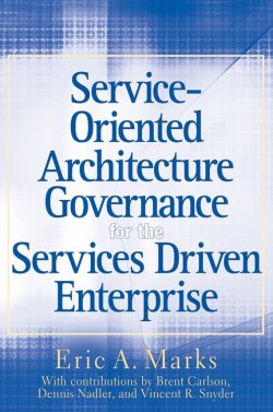 Книга "Service-Oriented Architecture (SOA) Governance for the Services Driven Enterprise" – 