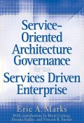 Service-Oriented Architecture (SOA) Governance for the Services Driven Enterprise ()
