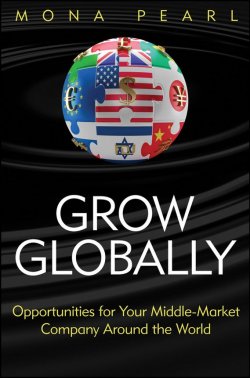 Книга "Grow Globally. Opportunities for Your Middle-Market Company Around the World" – 
