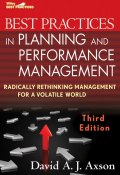 Best Practices in Planning and Performance Management. Radically Rethinking Management for a Volatile World ()