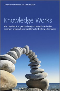 Книга "Knowledge Works. The Handbook of Practical Ways to Identify and Solve Common Organizational Problems for Better Performance" – 