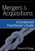 Mergers and Acquisitions. A Condensed Practitioners Guide ()