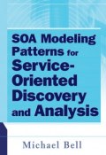 SOA Modeling Patterns for Service Oriented Discovery and Analysis ()