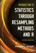 Introduction to Statistics Through Resampling Methods and R ()