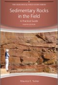 Sedimentary Rocks in the Field. A Practical Guide ()