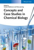Concepts and Case Studies in Chemical Biology ()